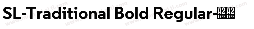 SL-Traditional Bold Regular字体转换